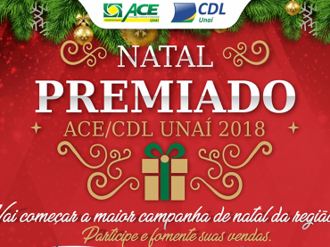ACE/CDL realiza lançamento da Campanha de Natal 2018