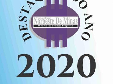 Destaques do Ano 2020 do Jornal Noroeste de Minas e da Minas em Revista